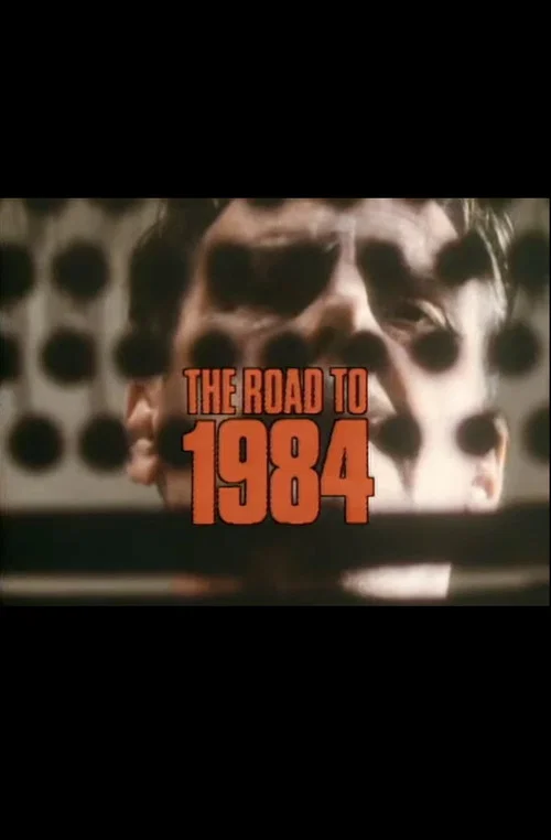 The Road to 1984 постер