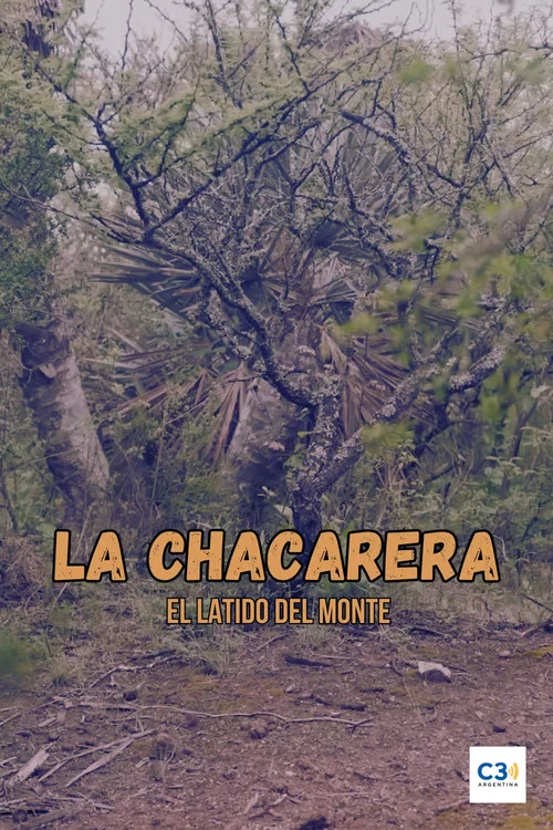 La chacarera: el latido del monte постер