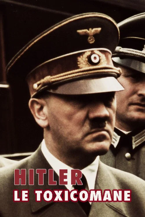 hitler le toxicomane постер