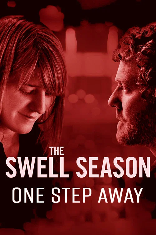 The Swell Season: One Step Away постер