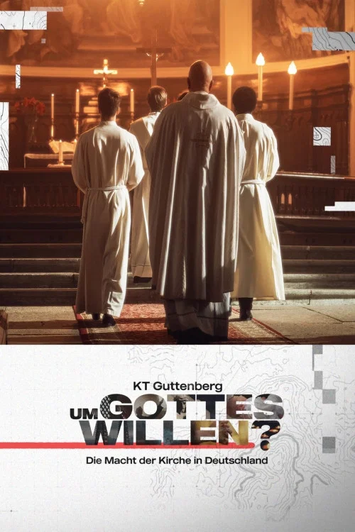 KT Guttenberg - Um Gottes willen? - Die Macht der Kirche in Deutschland постер