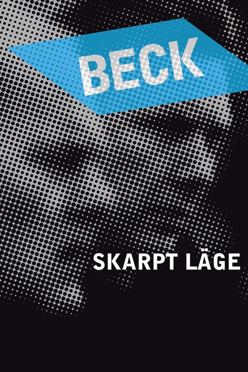Beck 17 - Skarpt läge постер