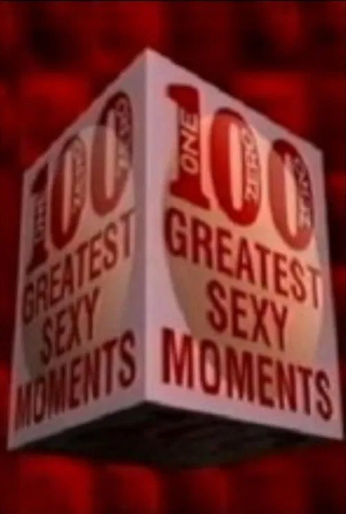 100 Greatest Sexy Moments постер