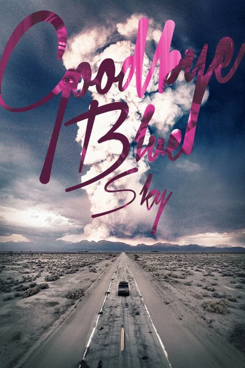 Goodbye Blue Sky постер