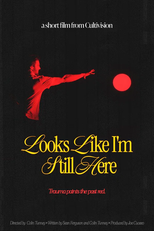 Looks Like I'm Still Here постер