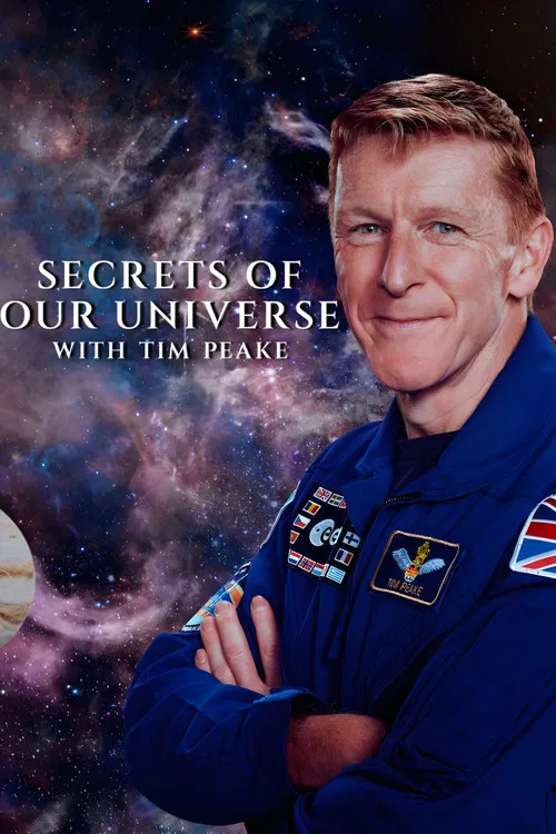 Secrets of Our Universe with Tim Peake постер