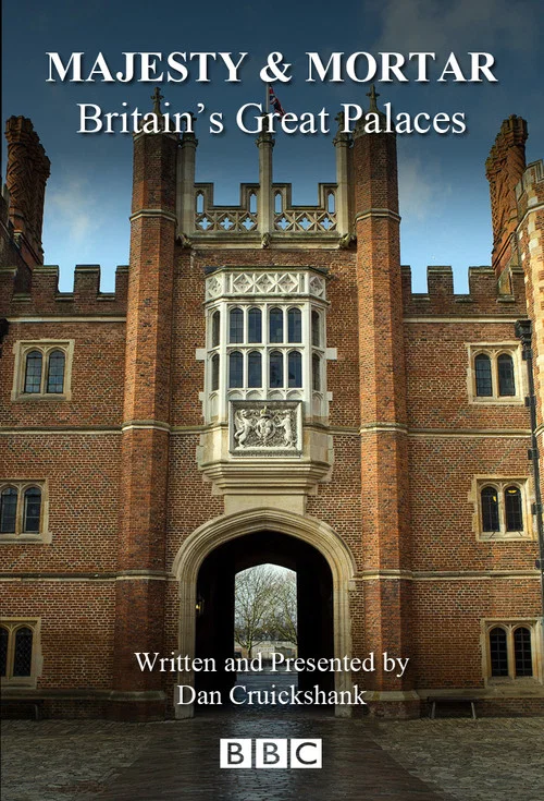 Majesty and Mortar: Britain's Great Palaces постер