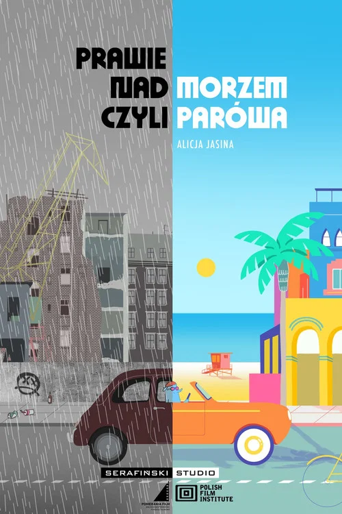 Prawie nad morzem czyli Parówa постер