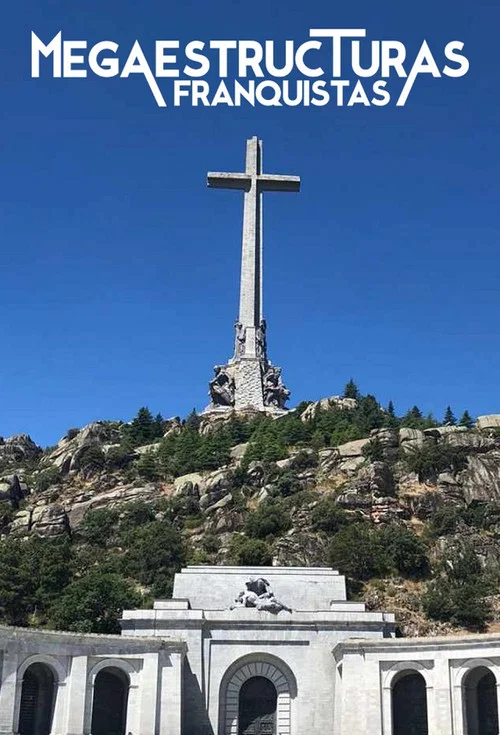 Megaestructuras franquistas постер