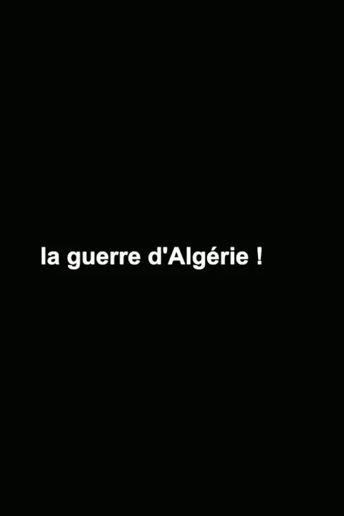 La Guerre d'Algérie ! постер