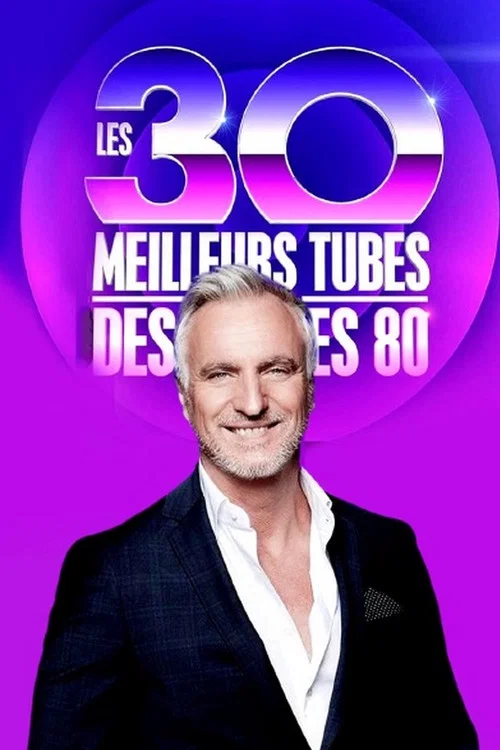 Les 30 meilleurs tubes des années 80 постер