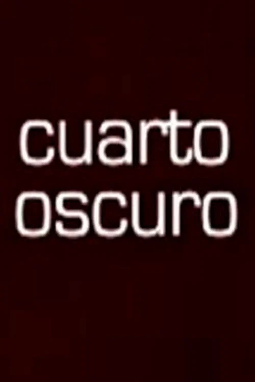 Cuarto Oscuro постер