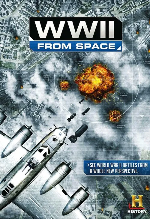 WWII From Space постер