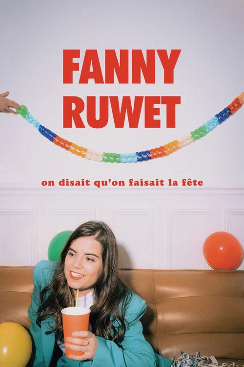 Fanny Ruwet : On disait qu'on faisait la fête постер