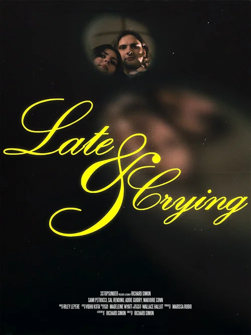 Late and Crying постер