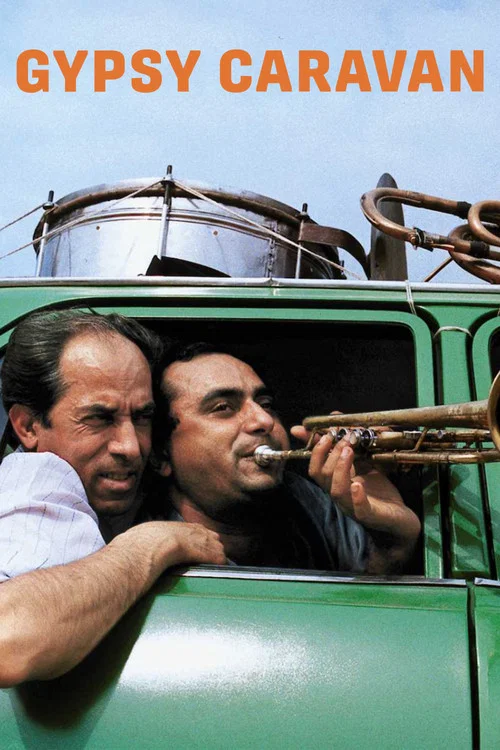 Gypsy Caravan: When the Road Bends постер