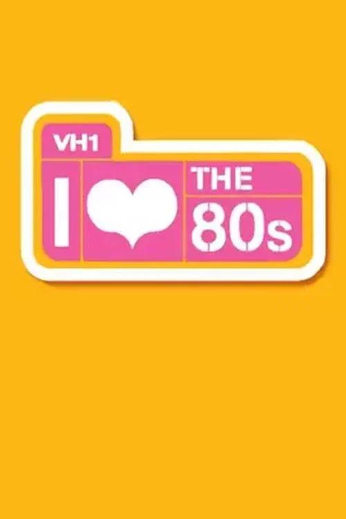 I Love the 80s постер