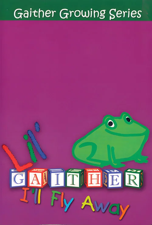 Lil Gaither: I'll Fly Away постер