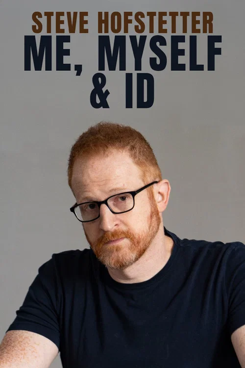 Steve Hofstetter: Me, Myself, and Id постер