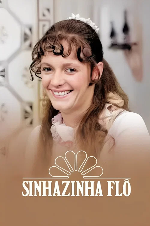 Sinhazinha Flô постер