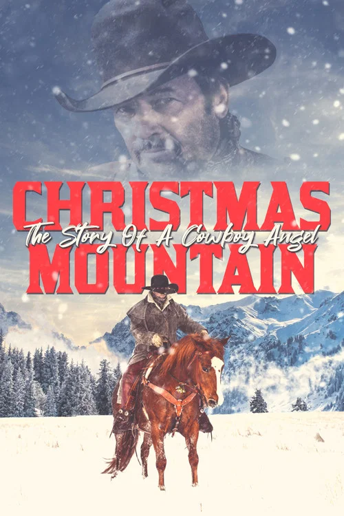 Christmas Mountain: The Story Of A Cowboy Angel постер