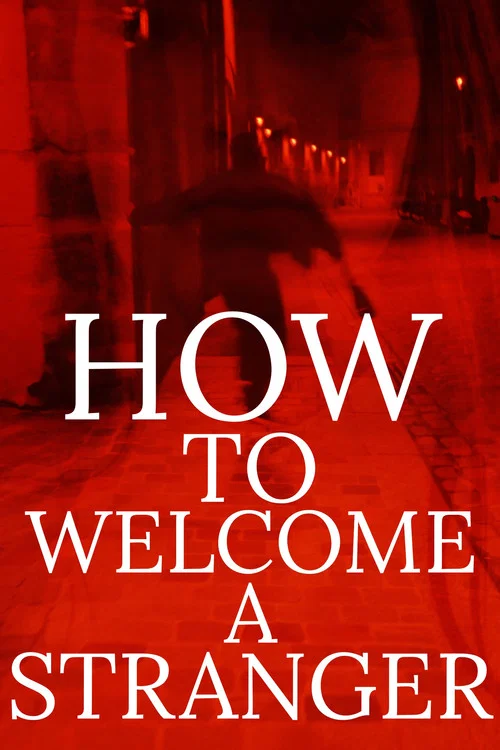 How to Welcome a Stranger постер