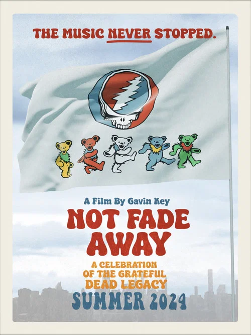 Not Fade Away: A Celebration of the Grateful Dead Legacy постер