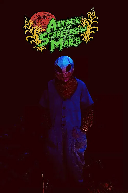 Attack of the Scarecrow from Mars постер