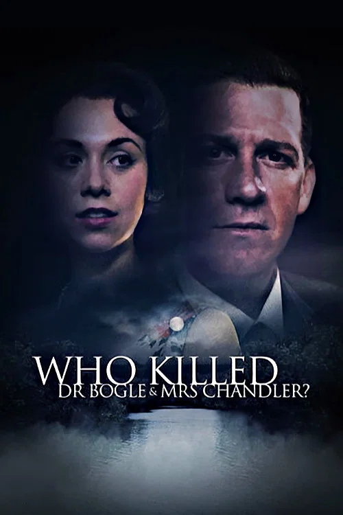 Who Killed Dr Bogle and Mrs Chandler? постер