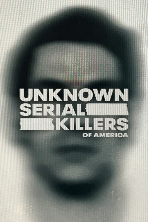 Unknown Serial Killers of America постер