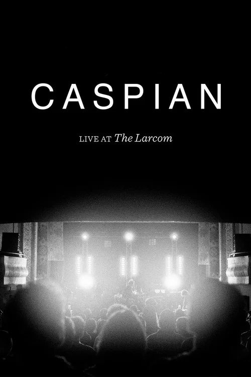 Caspian: Live at the Larcom постер