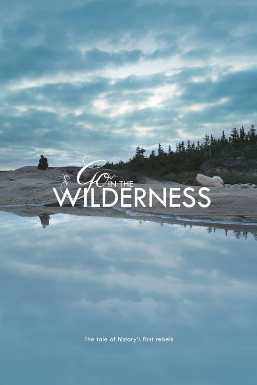 Go in the Wilderness постер