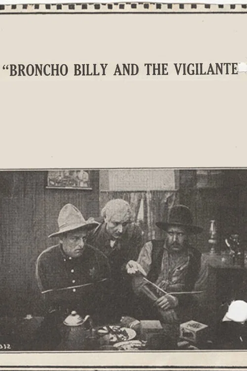 Broncho Billy and the Vigilante постер