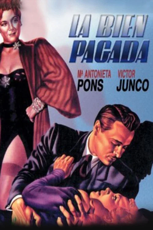 La bien pagada постер