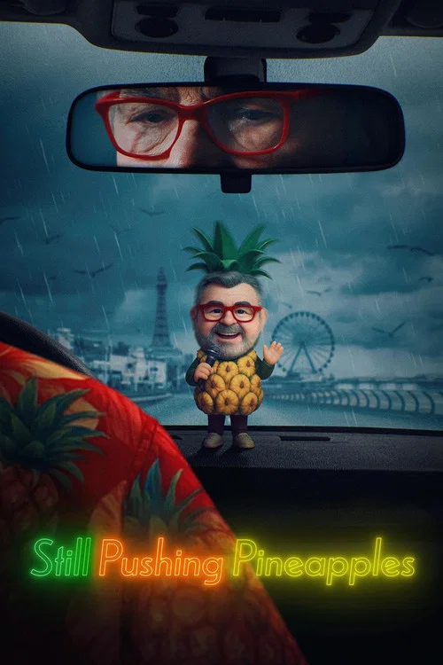 Still Pushing Pineapples постер
