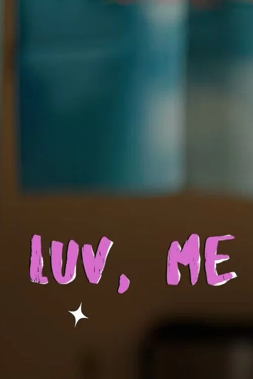 Luv, Me постер